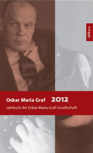 Cover for &amp; Hans Dollinger (Hg ), Ulrich Dittmann · Oskar Maria Graf 2012 (Paperback Book) [German edition] (2012)