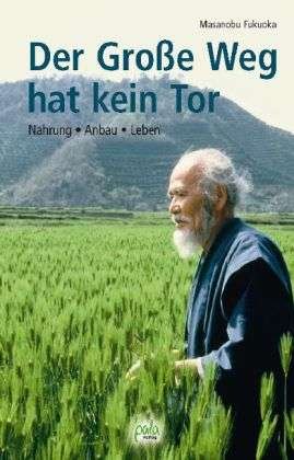 Cover for Fukuoka · Der Große Weg hat kein Tor (Book)