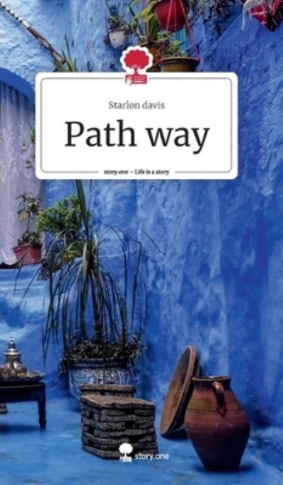 Cover for Starlon Davis · Path way (Hardcover Book) (2023)