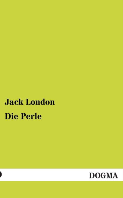 Cover for Jack London · Die Perle (Paperback Book) [German edition] (2012)