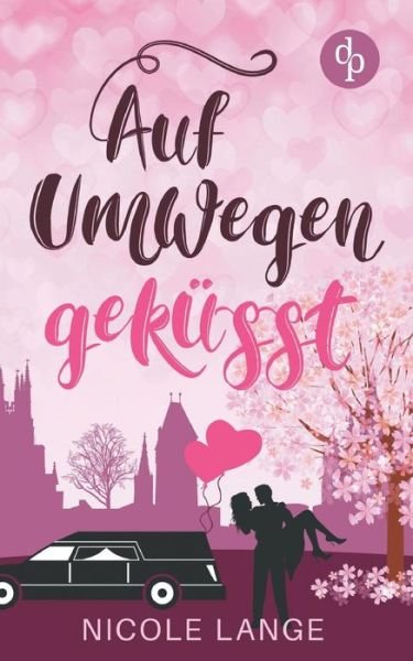 Cover for Lange · Auf Umwegen geküsst (Chick Lit, L (Book) (2018)
