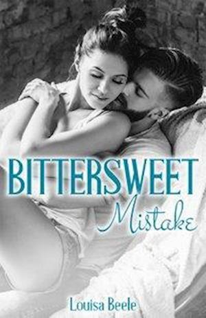 Cover for Louisa Beele · Bittersweet Mistake (Paperback Book) (2020)