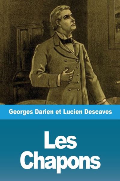 Cover for Georges Darien · Les Chapons (Pocketbok) (2020)