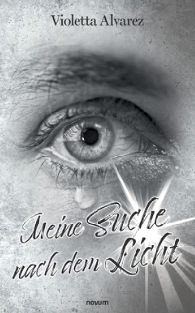 Cover for Violetta Alvarez · Meine Suche nach dem Licht (Book) (2024)