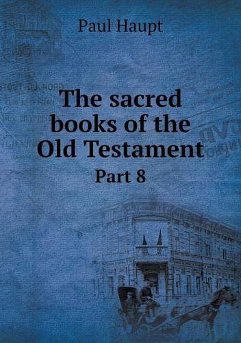 Cover for Paul Haupt · The Sacred Books of the Old Testament Part 8 (Paperback Book) (2013)