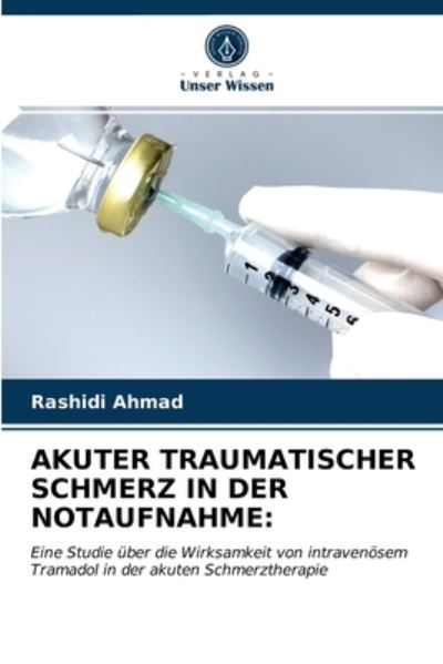 Akuter Traumatischer Schmerz in D - Ahmad - Other -  - 9786203284065 - February 4, 2021