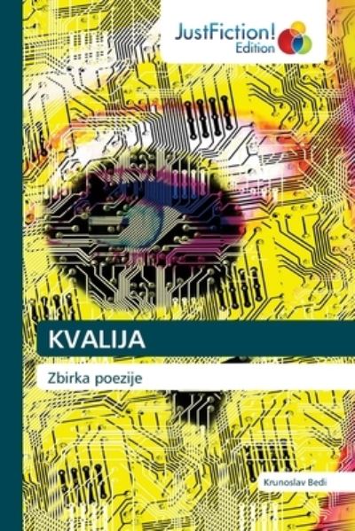 Cover for Krunoslav Bedi · Kvalija (Paperback Book) (2021)