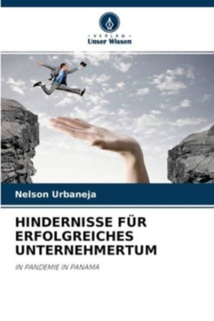 Cover for Nelson Urbaneja · Hindernisse Fur Erfolgreiches Unternehmertum (Paperback Book) (2021)