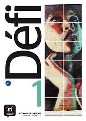 Cover for Audrey Gloanec · Defi: Livre de l'eleve 1 (A1) + fichiers MP3  a telecharger (Paperback Book) (2018)