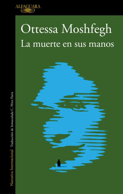 Cover for Ottessa Moshfegh · La muerte en sus manos / Death In Her Hands (Pocketbok) (2021)