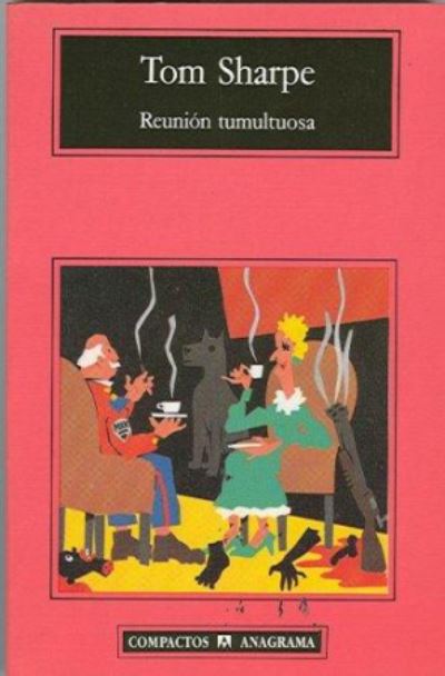 Cover for Tom Sharpe · Reunion tumultuosa (Pocketbok) (1992)