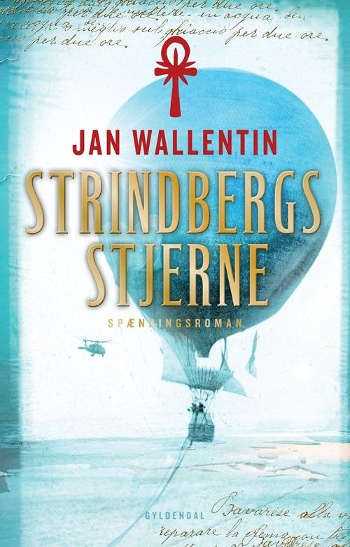 Cover for Jan Wallentin · Strindbergs stjerne (Gebundesens Buch) [1. Ausgabe] [Indbundet] (2011)