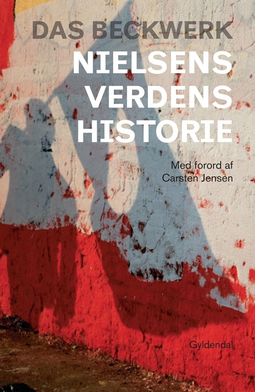 Cover for Das Beckwerk · Nielsens verdenshistorie 2001-10 (Hæftet bog) [1. udgave] (2011)