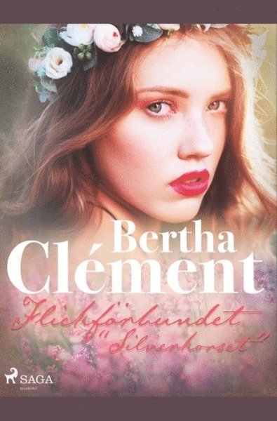 Cover for Bertha Clément · Flickförbundet &quot;Silverkorset&quot; (Book) (2019)