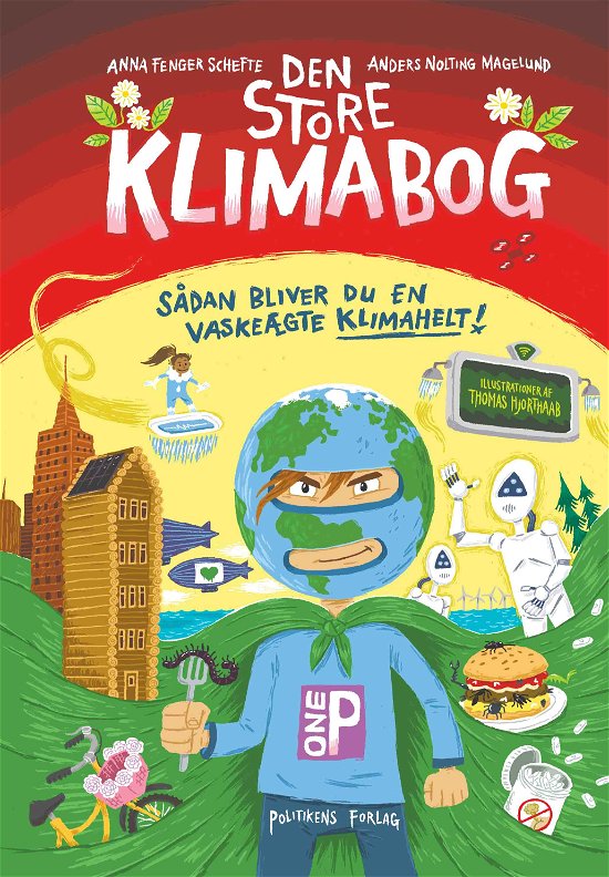 Den store klimabog - Anders Nolting Magelund; Anna Fenger Schefte - Books - Politikens Forlag - 9788740060065 - April 23, 2020