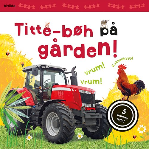 Cover for Titte-bøh: Titte-bøh på gården! Papbog med 5 skønne lyde (Cardboard Book) [1.º edición] (2018)