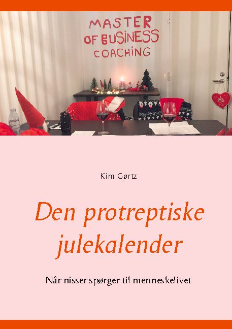 Cover for Kim Gørtz · Den protreptiske julekalender (Paperback Bog) [1. udgave] (2020)