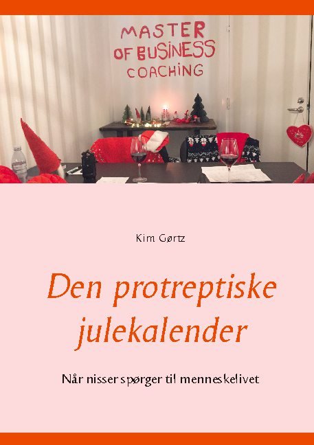 Cover for Kim Gørtz · Den protreptiske julekalender (Paperback Book) [1º edição] (2020)