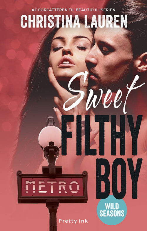 Sweet Filthy Boy - Christina Lauren - Bøger - Flamingo - 9788763856065 - 15. februar 2018