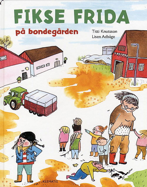 Cover for Titti Knutsson · Fikse Frida på bondegården (Bound Book) [1st edition] (2006)