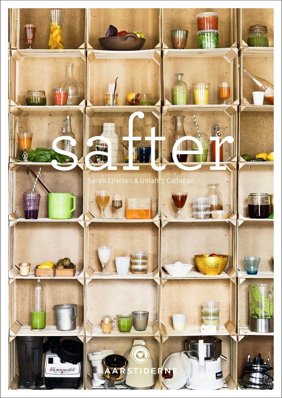 Cover for Søren Ejlersen og Umahro Cadogan · Safter (Bound Book) [1st edition] [Indbundet] (2012)