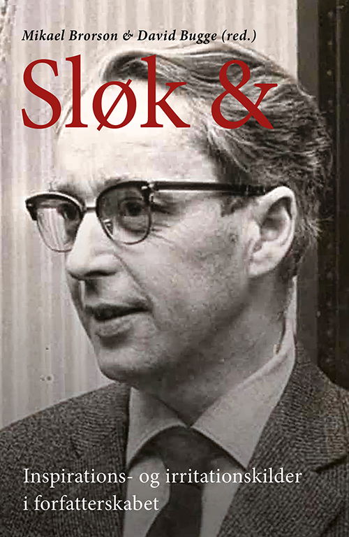 Sløk & - David Bugge & Mikael Brorson (red.) - Kirjat - Klim - 9788772047065 - torstai 25. marraskuuta 2021