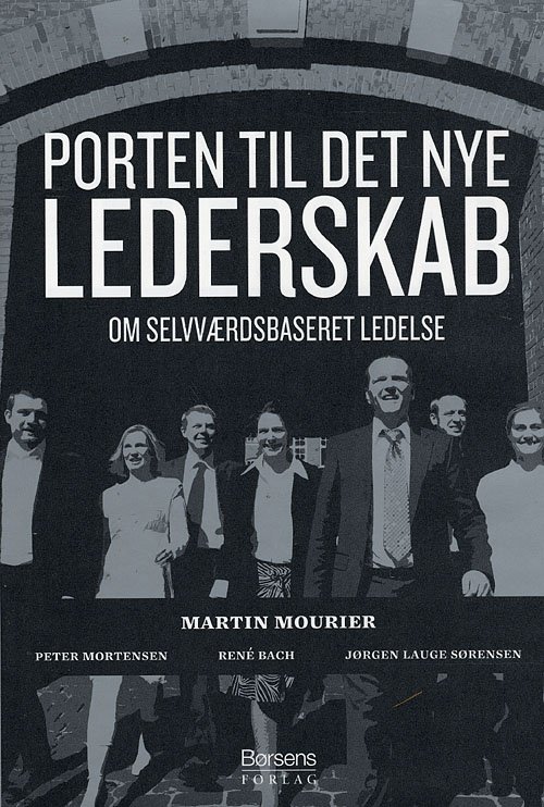 Cover for Martin Mourier · Porten til det nye lederskab (Bound Book) [1º edição] [Indbundet] (2008)