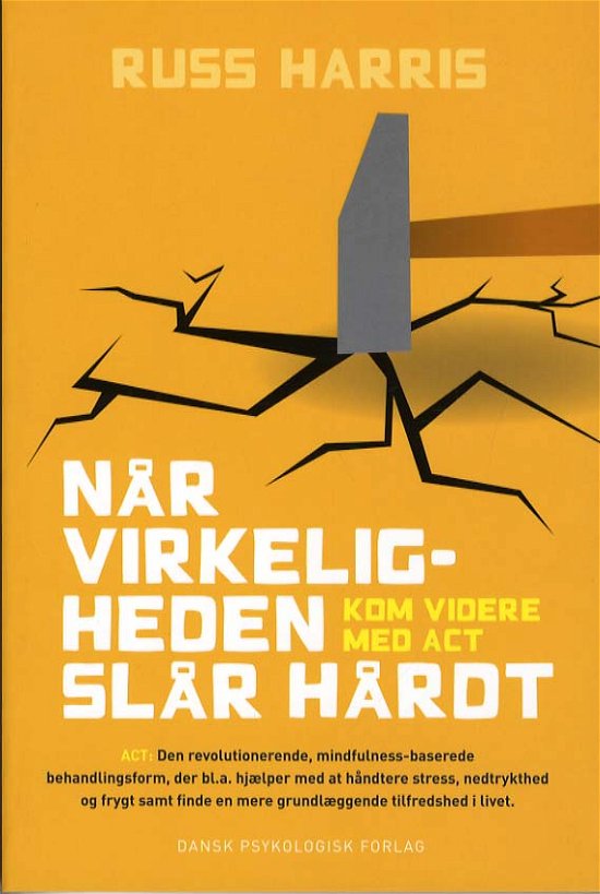 Cover for Russ Harris · Når virkeligheden slår hårdt (Sewn Spine Book) [1th edição] (2012)
