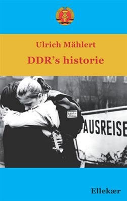 Cover for Ulrich Mählert · DDR's historie (Sewn Spine Book) [1º edição] (2009)