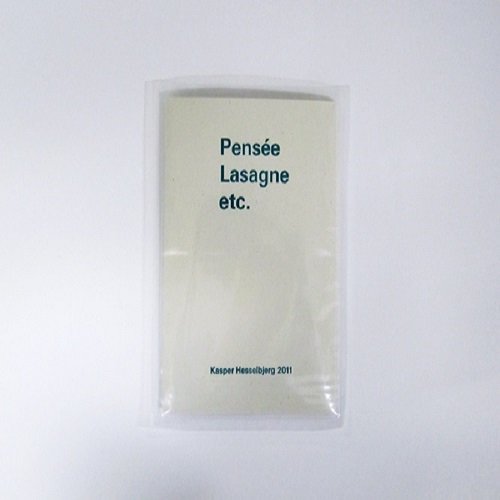Cover for Kasper Hesselbjerg · Pensée Lasagne etc. (Sewn Spine Book) [1e uitgave] (2011)