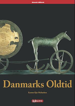 Cover for Karsten Kjer Michaelsen · Danmarks oldtid (Book) (2001)