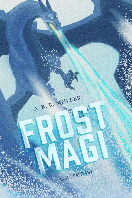 Frostmagi - A. R. R. Møller - Livros - Superlux - 9788793796065 - 15 de junho de 2020