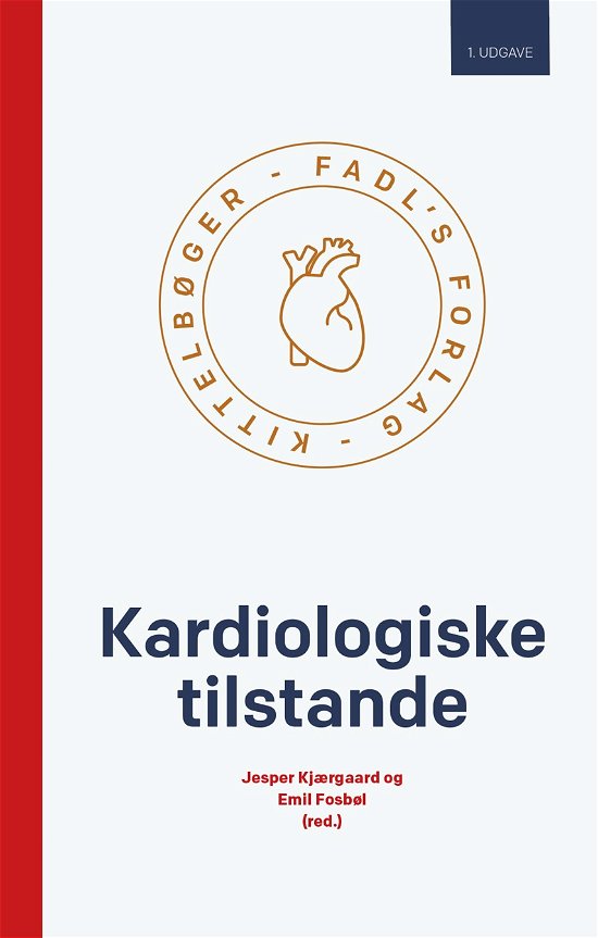 Cover for Jesper Kjærgaard og Emil Fosbøl (red.) · Kittelbøger: Kardiologiske tilstande (Heftet bok) [1. utgave] (2022)