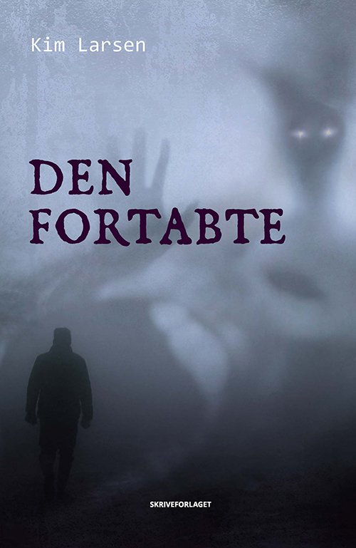 Cover for Kim Larsen · Den fortabte (Sewn Spine Book) [1st edition] (2022)