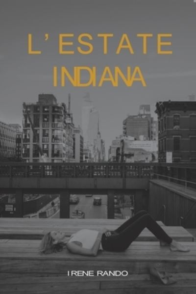 Cover for Irene Rando · L'estate indiana (Paperback Book) (2019)
