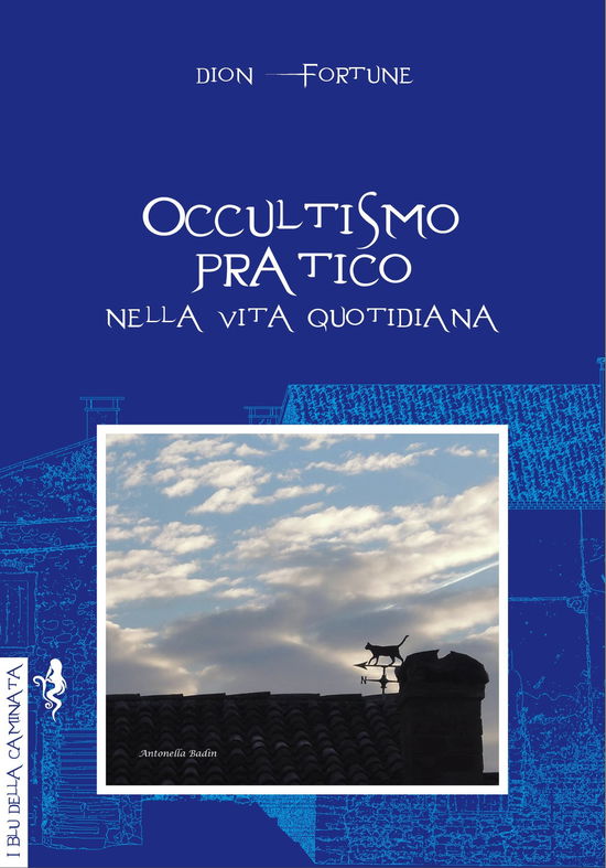 Cover for Dion Fortune · Occultismo Pratico. Nella Vita Quotidiana (Book)