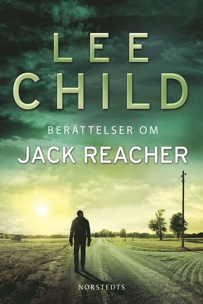 Cover for Lee Child · Jack Reacher: Berättelser om Jack Reacher (ePUB) (2019)