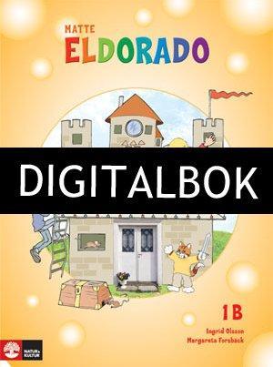 Eldorado: Eldorado, matte 1B Grundbok Digitalbok ljud - Ingrid Olsson - Książki - Natur & Kultur Digital - 9789127431065 - 10 stycznia 2013