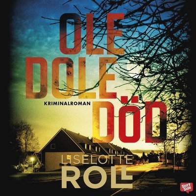 Cover for Liselotte Roll · Kalo-serien: Ole dole död (Audiobook (MP3)) (2020)