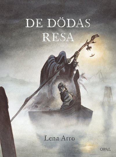 Cover for Lena Arro · De dödas resa (Inbunden Bok) (2020)