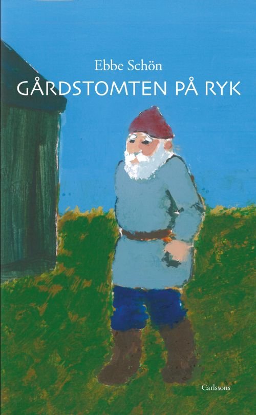 Cover for Ebbe Schön · Gårdstomten på Ryk (Gebundesens Buch) (2018)