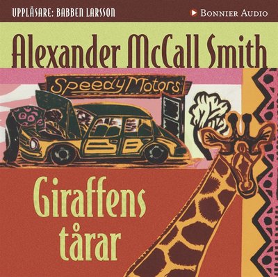 Cover for Alexander McCall Smith · Damernas Detektivbyrå: Giraffens tårar (Audiobook (MP3)) (2014)