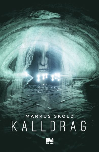 Cover for Markus Sköld · Kalldrag (Paperback Book) (2016)