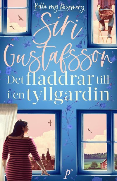 Cover for Siri Gustafsson · Det fladdrar till i en tyllgardin (Innbunden bok) (2023)