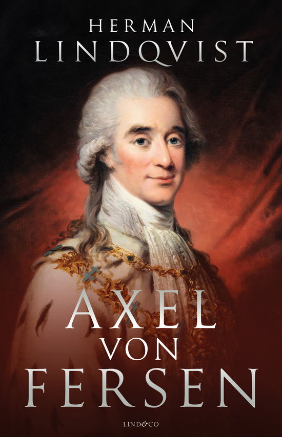 Cover for Herman Lindqvist · Axel von Fersen (Inbunden Bok) (2024)