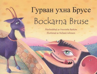 Cover for Henriette Barkow · Bockarna Bruse / Gurvan uchna Bruse (svenska och mongoliskt språk) (Book) (2014)
