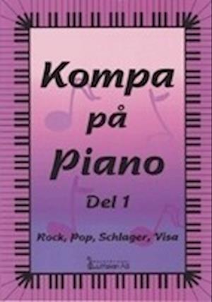 Cover for Birger Nilsson · Kompa på piano del 1. Rock, pop, schlager, visa (Paperback Book) (1995)