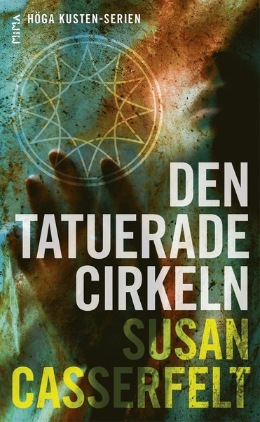 Cover for Susan Casserfelt · Höga kusten-serien: Den tatuerade cirkeln (Paperback Book) (2017)