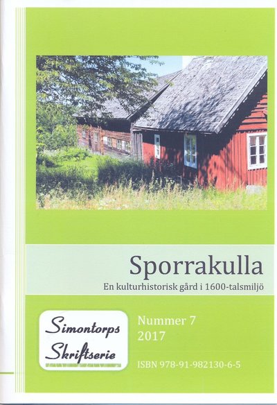 Cover for Anders Blidberg · Sporrakulla - En kulturhistorisk gård i 1600-talsmiljö (Paperback Book) (2017)