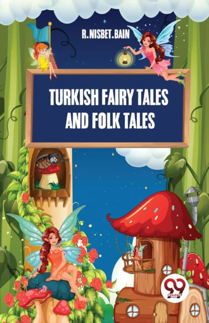 Cover for R.Nisbet.Bain · Turkish Fairy Tales and Folk Tales (Paperback Book) (2023)